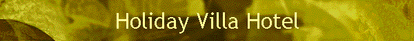 Holiday Villa Hotel