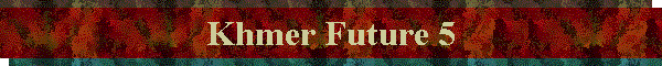 Khmer Future 5
