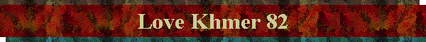 Love Khmer 82