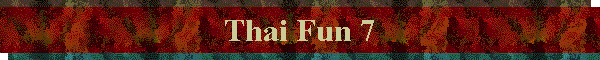 Thai Fun 7