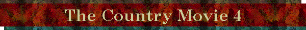The Country Movie 4