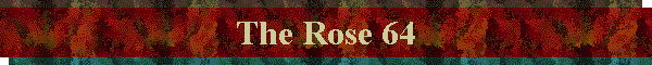 The Rose 64