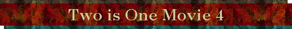 Two is One Movie 4