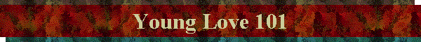 Young Love 101