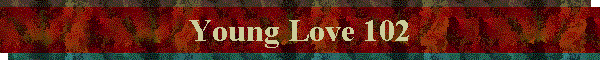 Young Love 102