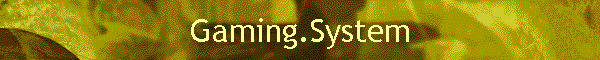 Gaming.System