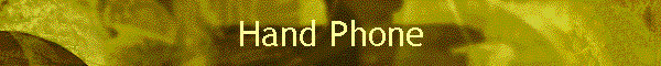 Hand Phone