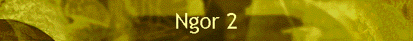 Ngor 2